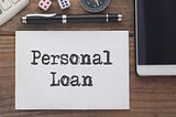 The Benefits Of Personal Loans & Why They’re Here To Stay