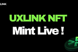 Meet One of the “Biggest Airdrops”, UXLINK Airdrop Voucher NFT Launched