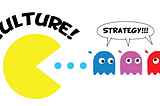Culture Eats Strategy. A Personal Perspective