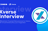 Xverse X COINKO Interview
