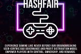 HASHFAIR GAMING KEY FUTURE