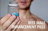 Using Male Enhancement Supplements