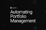 Automating Portfolio Management with LayerZero