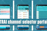 TRAI Launched a New Portal for Selecting Channels