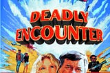 deadly-encounter-691064-1
