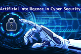 Impact Of Artificial Intelligence On Cyber Security