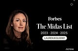 Good Things Come in Threes: Celebrating Lauren Kolodny’s Third Year on the Forbes Midas List