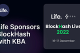 BlockHash Live to be Sponsored by LIFE Wallet — Non-Custodian Multi Chain Wallet Backed by GDA…