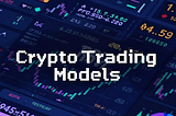The 3 Essential Trading Models You Need to Master for 2025 Crypto Survival