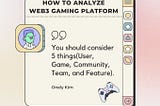 How to analyze Web3 Gaming Platform? (English)