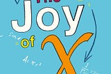 Cheat Sheet: The Joy of X