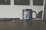 The lies we’ve been told: You have to hustle all the time.