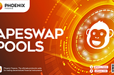 PHX Listing, Farming and a Pool Coming to ApeSwap