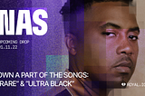 Coming on 1/11: Nas Drop on Royal!