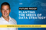 Planting the Seeds of Data Strategy