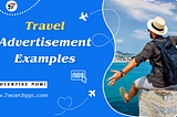 Travel Advertisement Examples