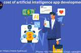 How much does it cost to create an artificial intelligence app?