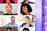 Flier of Processing Foundation Fellowship ‘Sustaining Community: Expansion and Access’ 2024 Mentors. The flier includes profile photos of selected 2024 Processing Foundation Mentors from top left to bottom right: SHAWNÉ MICHAELAIN HOLLOWAY, Michael Connor, Nhan Phan, Zainab Aliyu, Daniel Shiffman, Nat Decker, Annie Winkler, and Luis Morales-Navarro.