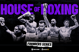 House of Boxing Founder’s Series: Everything You Need to Know