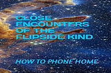NICE REVIEW OF THE AUDIBLE FOR CLOSE ENCOUNTERS OF THE FLIPSIDE KIND