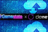 Gamestate Partners with DeNet to implement their decentralized storage solution into the metaverse