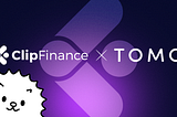 Clip Finance x Tomo (SocialFi)