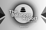The Balancer Report: Dencun