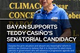 BAYAN SUPPORTS TEDDY CASIÑO’S SENATORIAL CANDIDACY