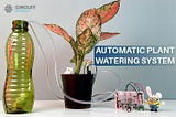 Building an Automatic Plant Watering System Without Arduino