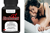 Eroboost Male Enhancement (100% Natural) Enhanced Libido & Longer Staying Power!