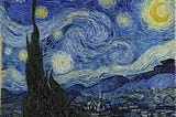 Starry Night by Van Gogh, a mix of swirled yellow paint across a blue sky with the silhouette of a town below.