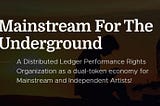 (NO ICO) _ Cyber-FM and Mainstream for the Underground: Levelling the Playing Field for New Artists