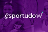 De mulheres, sobre mulheres e para mulheres — O jornalismo esportivo na era digital