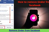 Remove tinder from facebook