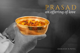 Infusing Food with Love — Prasad