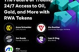 DigiTalk Podcast EP60 Recap — The Future of Trading: 24/7 Access to Oil, Gold, and More with RWA…