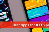 Best mobile apps for IELTS prep | AskLearning