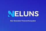 Neluns : Next Generation Financial Ecosystem
