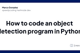 How to code an object detection program in Python