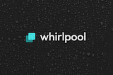 Wprowadzenie do Whirlpool Cash: Innowacyjnego protokołu prywatności blockchain w Picasso.