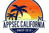 AppSec Cali 19 — Sun…Beach…Warm and infosec
