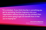 Beyond the Cutting Edge of DevOps — From Mindset to Action