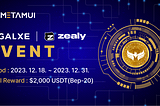 MetaMUI Zealy & Galxe Grand Community Event