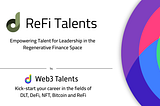 Call for Applications for ReFi Talents: An 18-Week Mentoring Program Empowering Talent for…