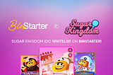 Sugar Kingdom IDO Whitelist on BinStarter