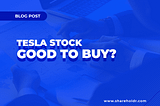 Is Tesla a Good Stock to Buy After 2022 Selloff?