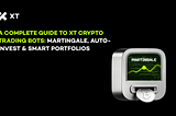 Crypto Trading Bots on XT: Martingale, Auto-Invest & Smart Portfolio Strategies Explained