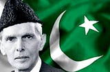 Jinnah and Creation of Pakistan: My Thoughts
