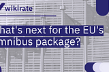 What’s next for the EU’s Omnibus package?