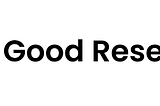 ‘Do Good Research’ logo and header. Turquoise circle with bold letters ‘Do Good Research’ inside and Do Good Research.Org heading written next to it.